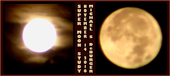 Super Moon Study - Nov. 11, 2016 - Michael S. DeBurger
