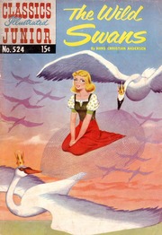 Classics Illustrated Junior -524- The Wild Swans